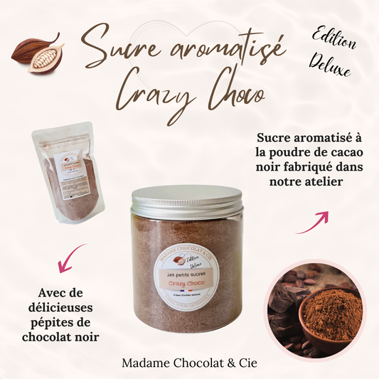 Sucre aromatisé – Crazy Choco – Edition Deluxe –